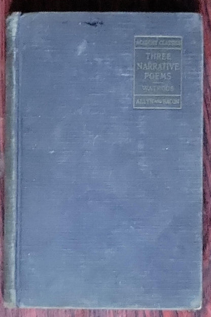 Three Narrative Poems: Coleridge: The Rime of the Ancient Mariner; Arnold: Sohrab and Rustum; Tennyson: Enoch Arden: The Academy Classics