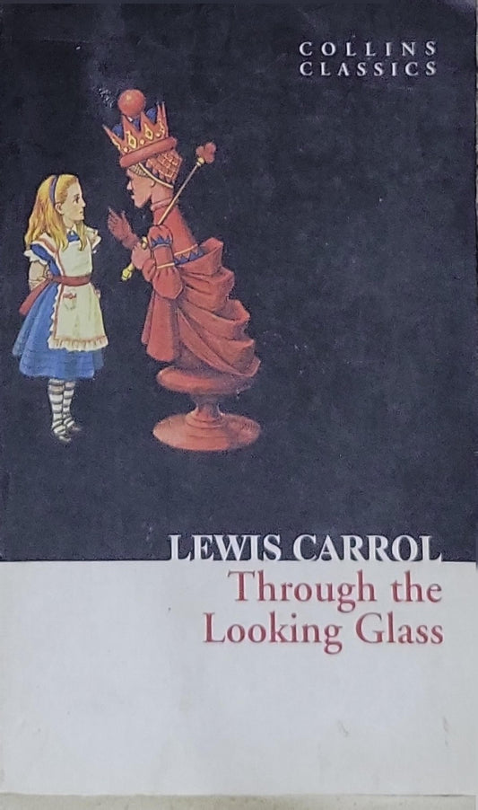Through The Looking Glass: Collins Classics edition