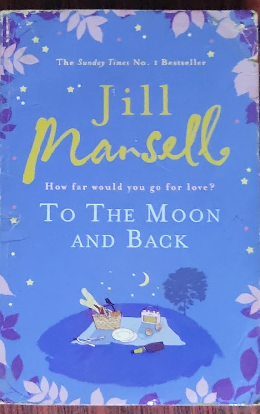 To The Moon and Back: How far would you go for love?