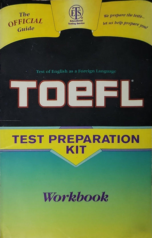 TOEFL test preparation kit: Workbook By Educational Testing Service (ETS)