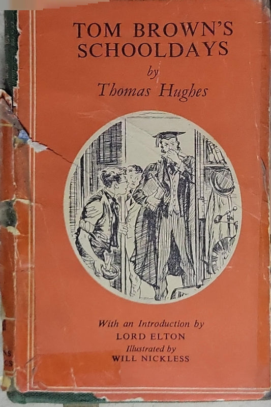 Tom Brown's Schooldays: With an Introduction by Lord Elton; Illustrated by Will Nickless