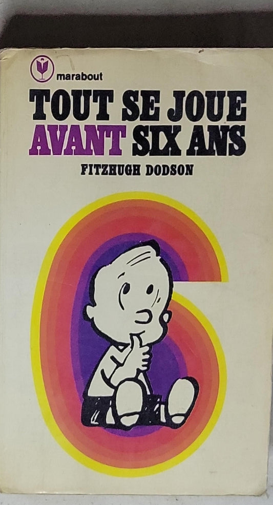 Tout se joue avant six ans