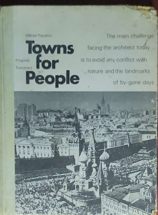 Towns for People: (Mikhail Posokhin)