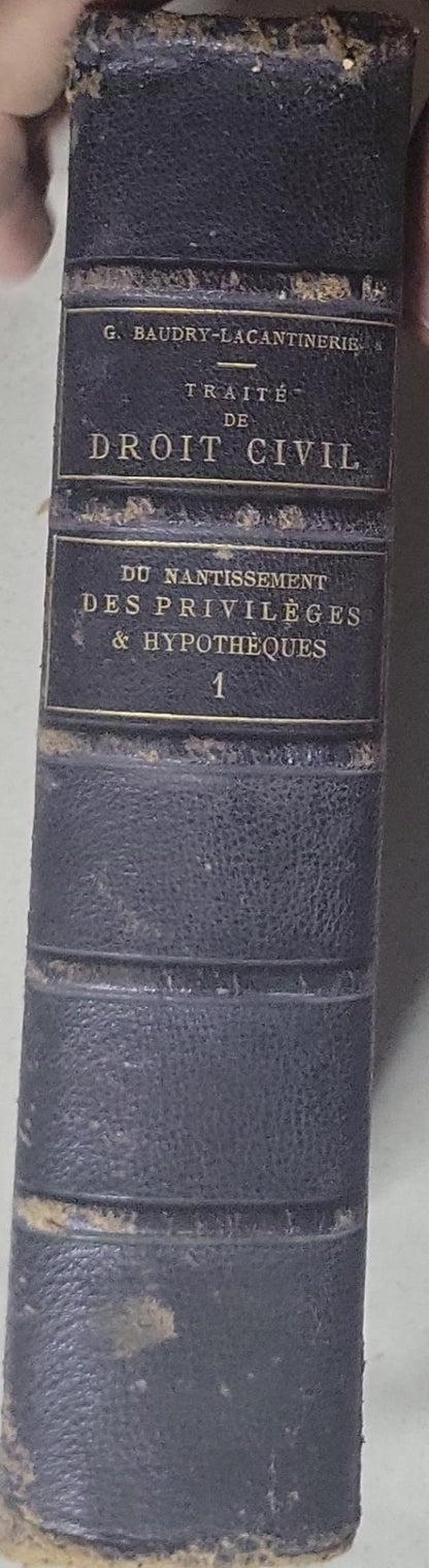Traité de droit civil: Théorique et pratique; Du nantissement des privilèges et hypothèques et de l'expropriation forcée
