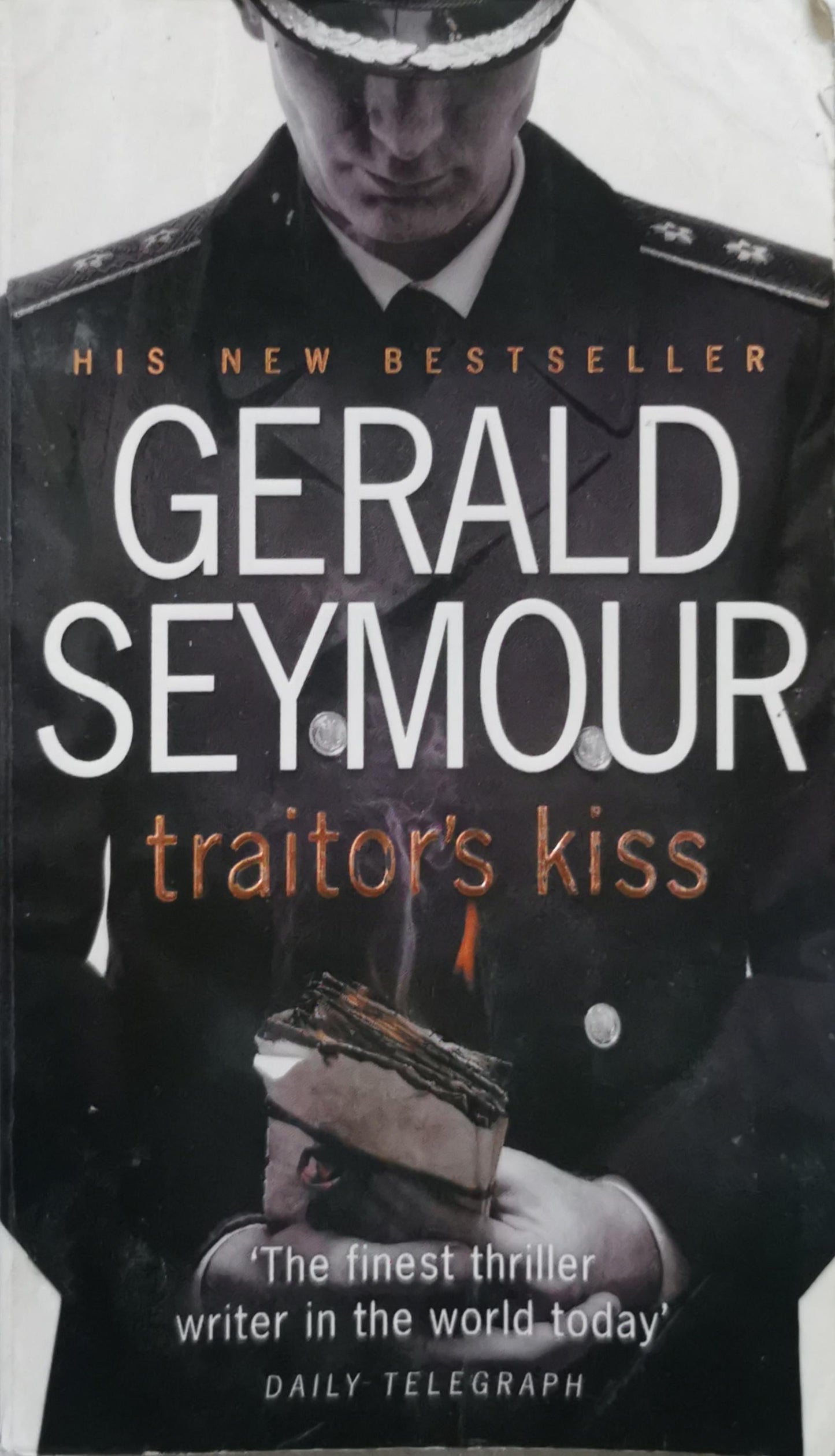 Traitor's Kiss By Gerald Seymour