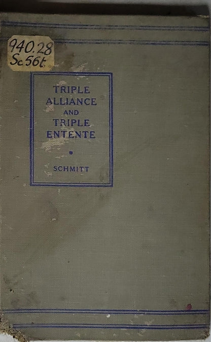 Triple Alliance and Triple Entente By Schmitt