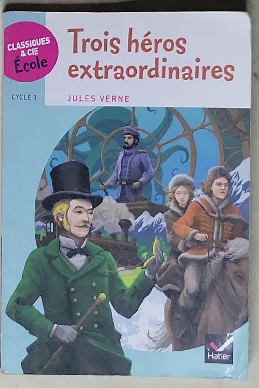 Trois héros extraordinaires