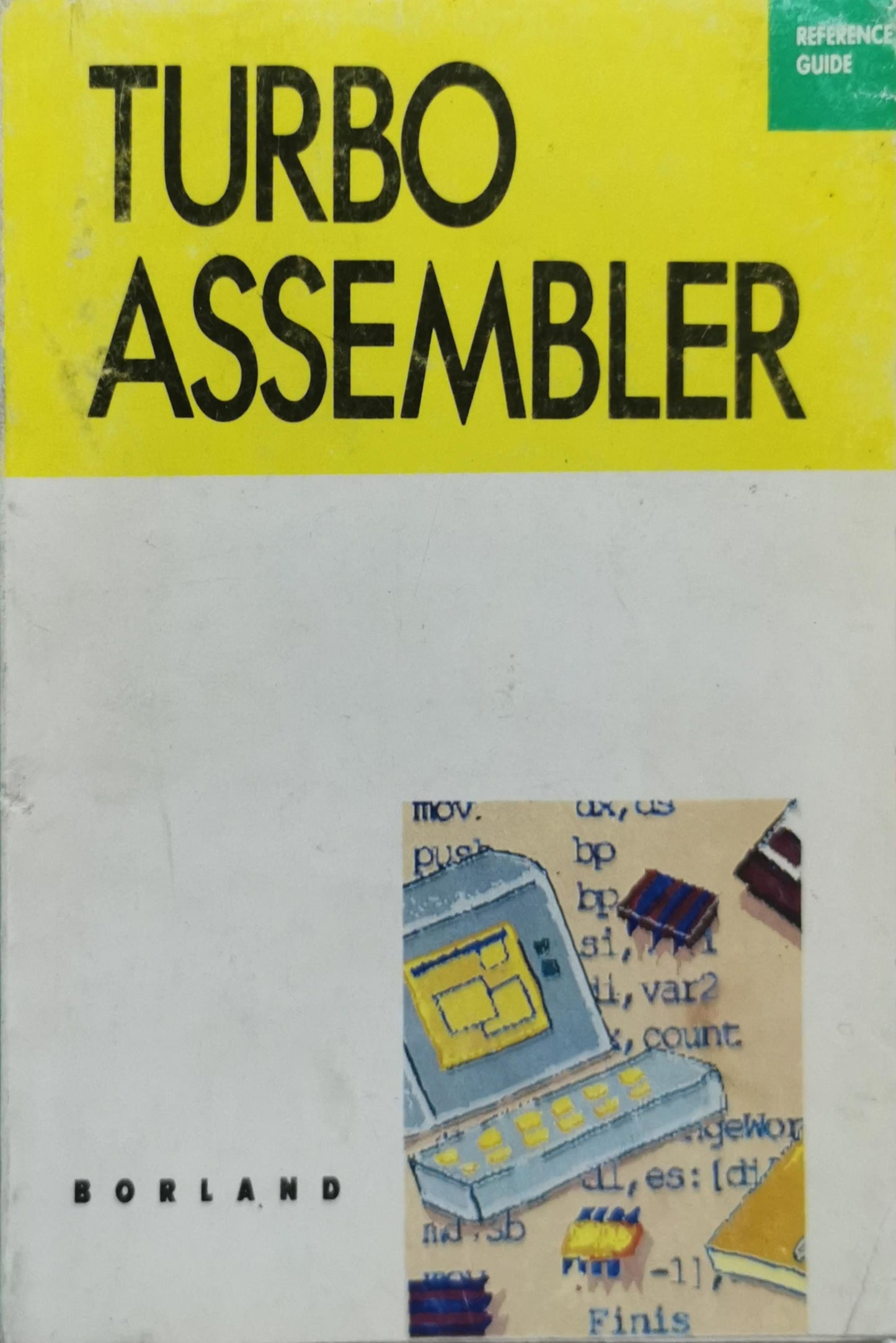 Turbo Assembler: Reference Guide By Borland International