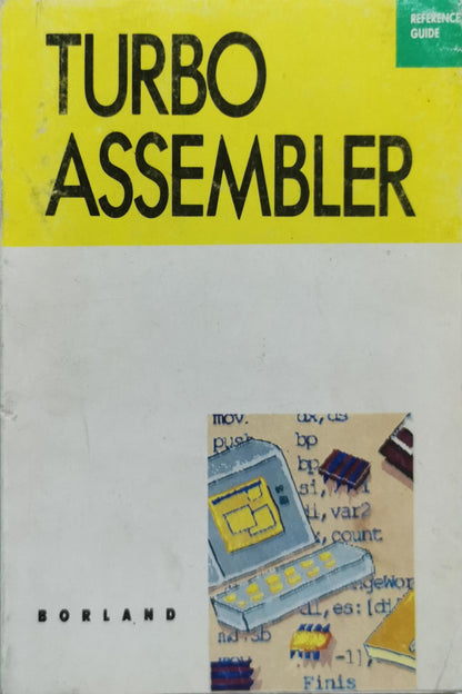 Turbo Assembler: Reference Guide By Borland International
