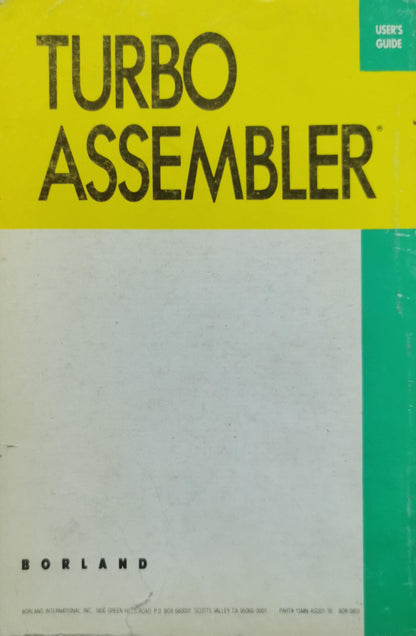 Turbo Assembler Version 2.0: User's Guide: User's Guide By Borland International