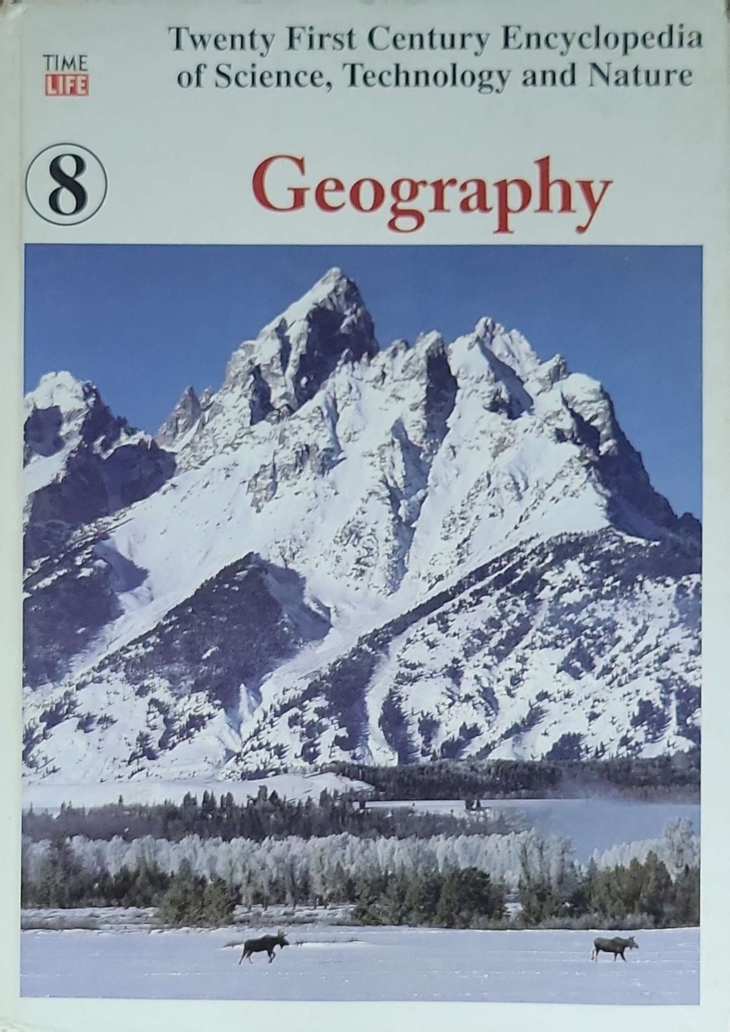 Twenty First Century Encyclopedia of Science, Technology and Nature: Geography (8th grade)