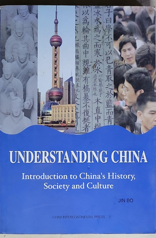 Understanding China: Introduction to China's History, Society and Culture
