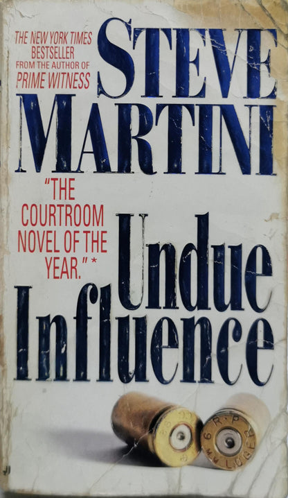 Undue Influence By Steve Martini