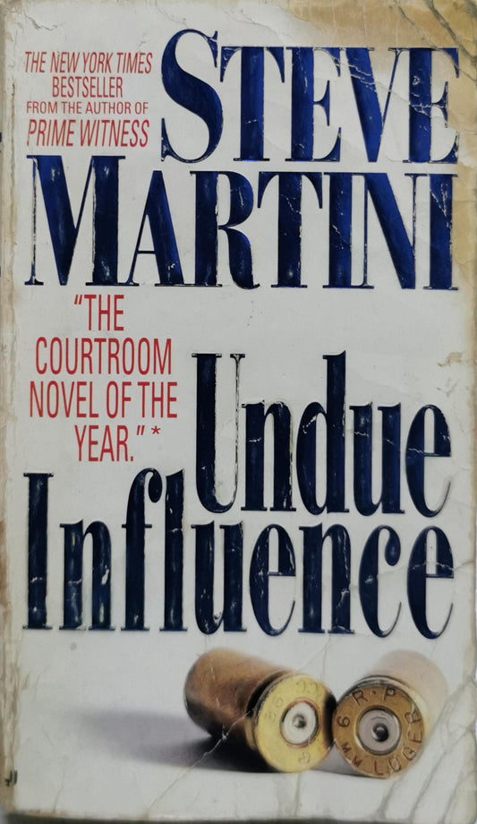 Undue Influence By Steve Martini