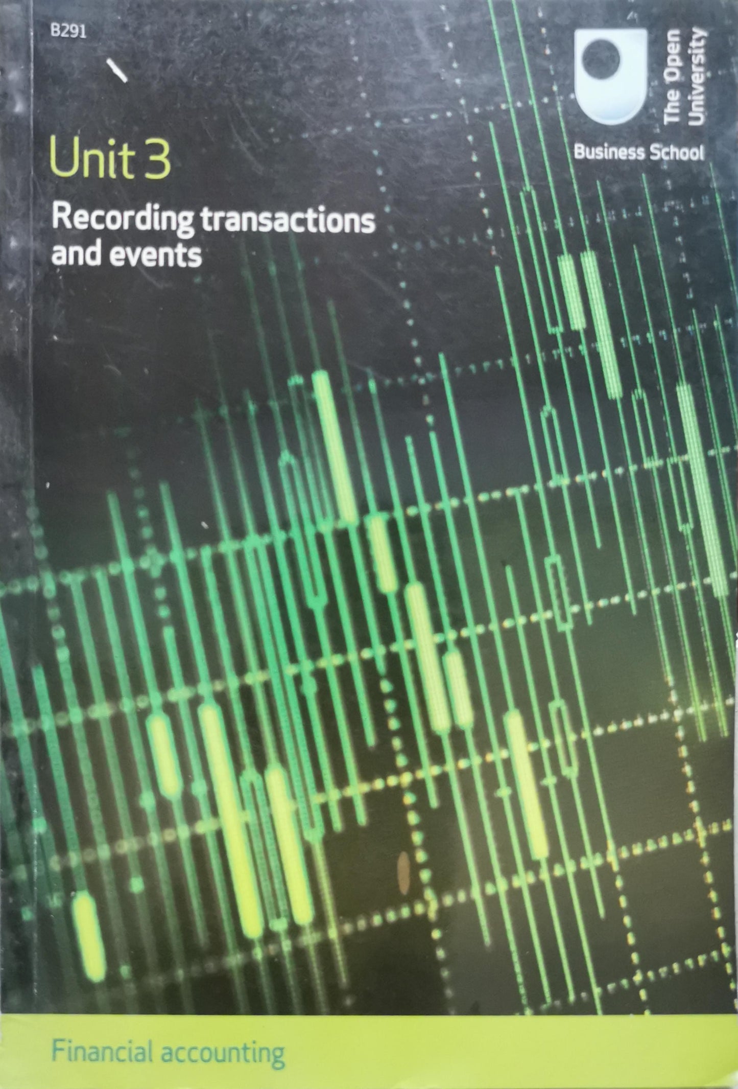 Unit 3 Recording transactions and events By The Open University