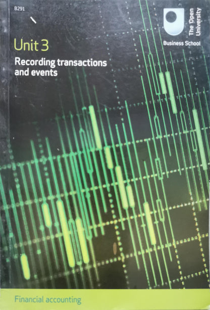 Unit 3 Recording transactions and events By The Open University