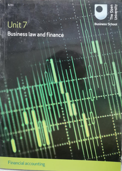 Unit 7: Business law and finance By The Open University