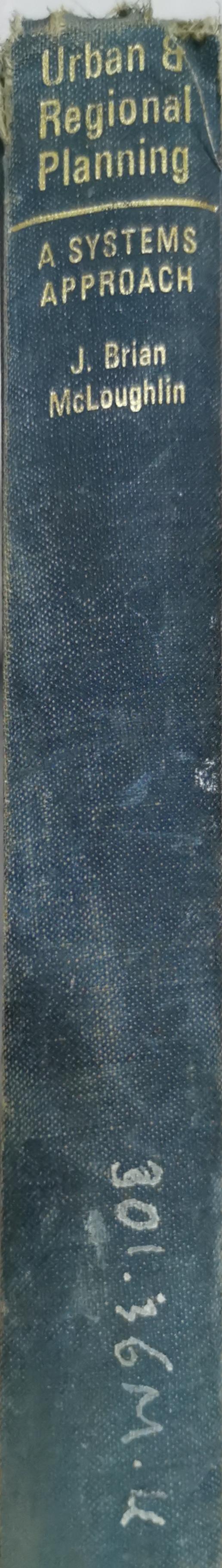 Urban and Regional Planning: A SYSTEMS APPROACH By J. Brian McLoughlin