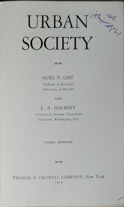 Urban Society By Noel P. Gist and L. A. Halbert