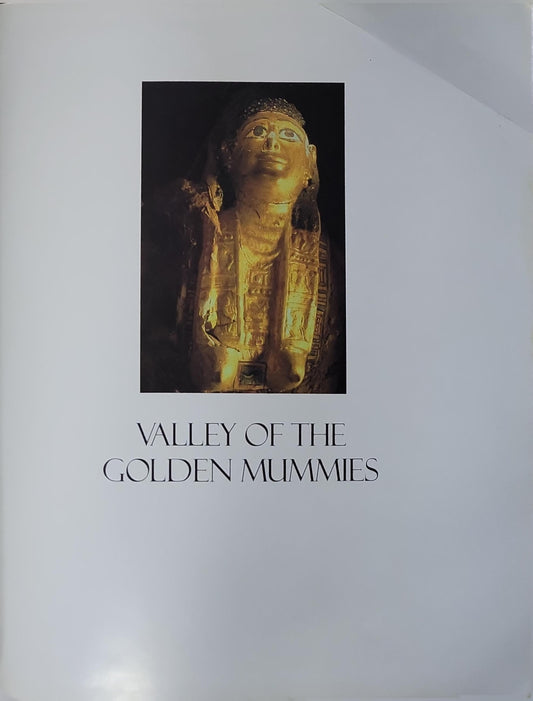 Valley of the Golden Mummies By Zahi A. Hawass
