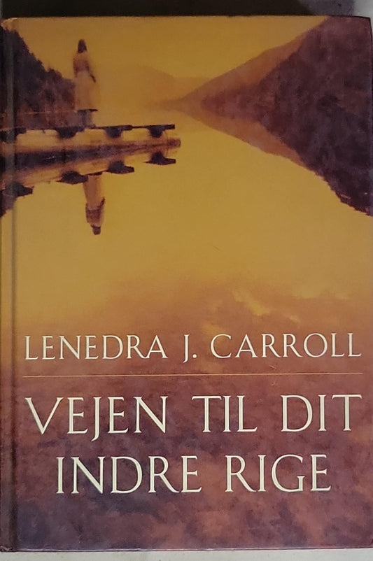 Vejen til dit indre rige
