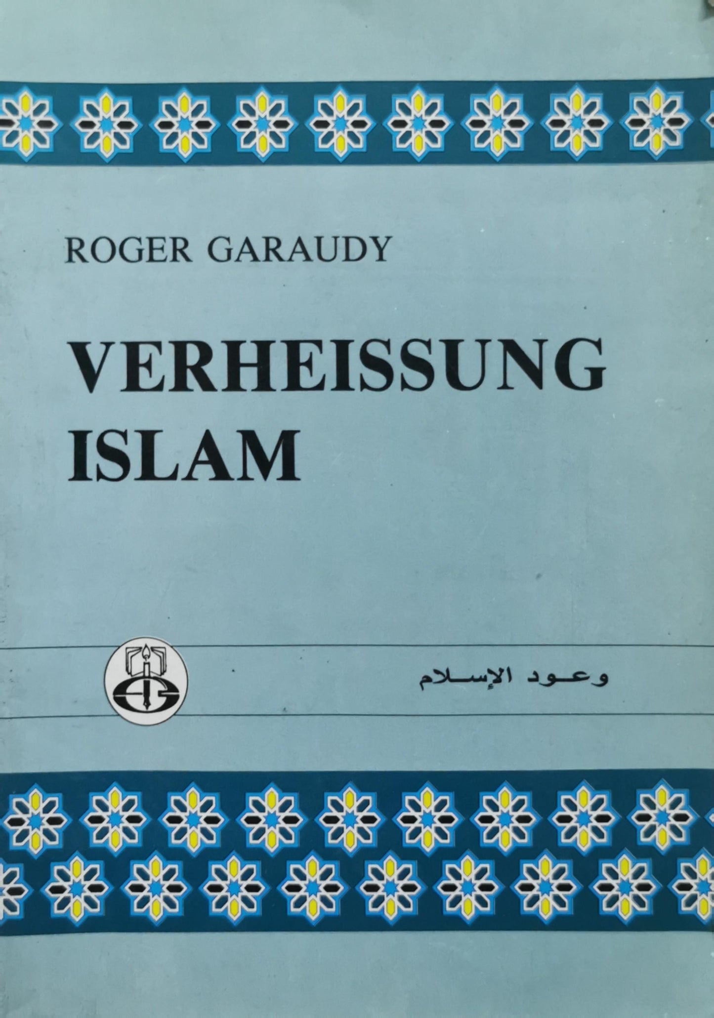 Verheissung Islam By Roger Garaudy