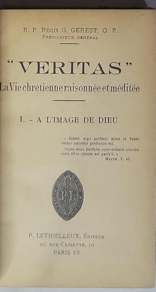 VERITAS: La Vie chrétienne raisonnée et méditée