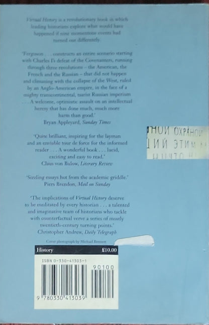 VIRTUAL HISTORY: Alternatives and Counterfactuals