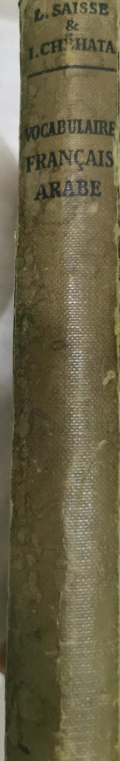 Vocabulaire Français-Arabe By L. Saisse and I. Chehata
