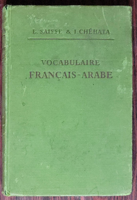 Vocabulaire français-arabe: À l'usage des écoles d'Égypte et autres pays de langue arabe