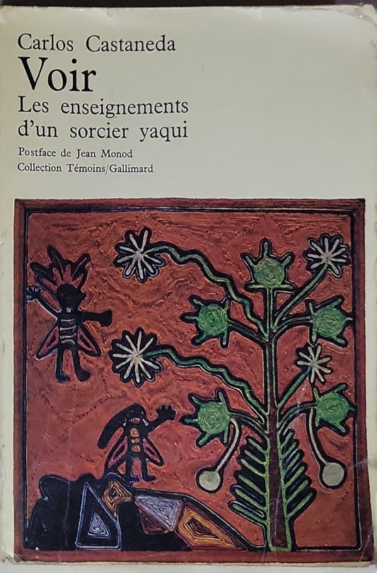 Voir: Les enseignements d'un sorcier yaqui