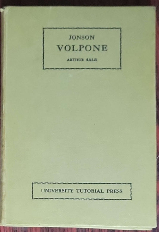 Volpone; or, The Foxe: by Ben Jonson; with introduction and notes by Arthur Sale