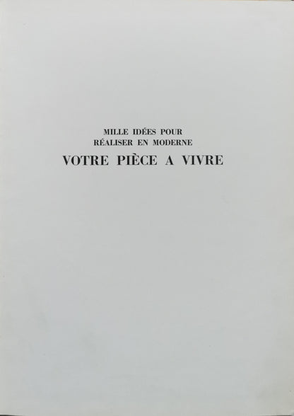 Votre pièce à vivre: Mille idées pour réaliser en moderne