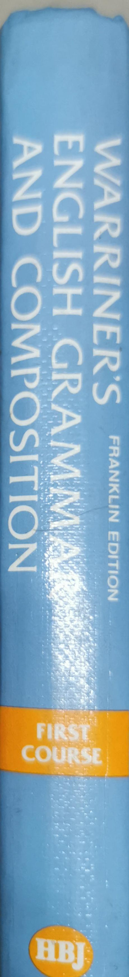 Warriner's English Grammar and Composition: First Course By John E. Warriner