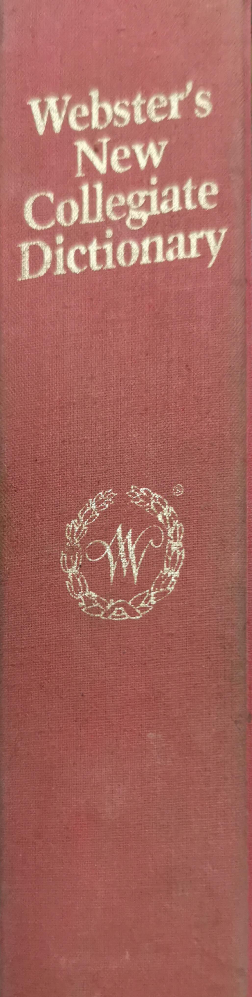 Webster's New Collegiate Dictionary By Merriam-Webster