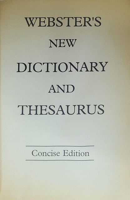 Webster's New Dictionary and Thesaurus: For School, Home and Office
