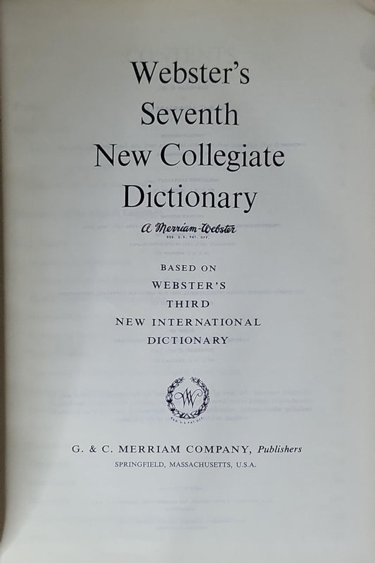 Webster's Seventh New Collegiate Dictionary: A Merriam-Webster. Based on Webster's Third New International Dictionary
