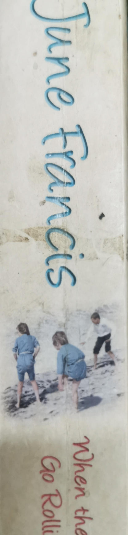 When the Clouds Go Rolling By By June Francis