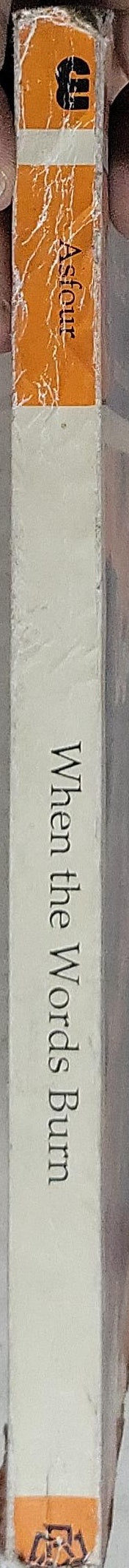 When the Words Burn: An Anthology of Modern Arabic Poetry, 1945-1987