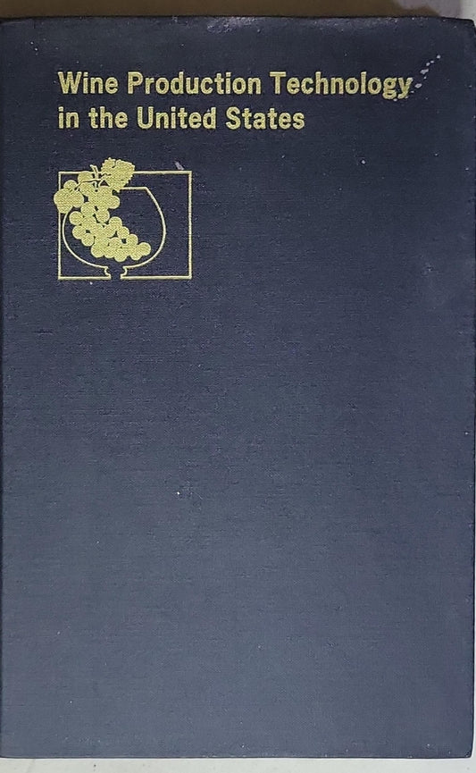 Wine Production Technology in the United States: (ACS Symposium Series, Volume 145)