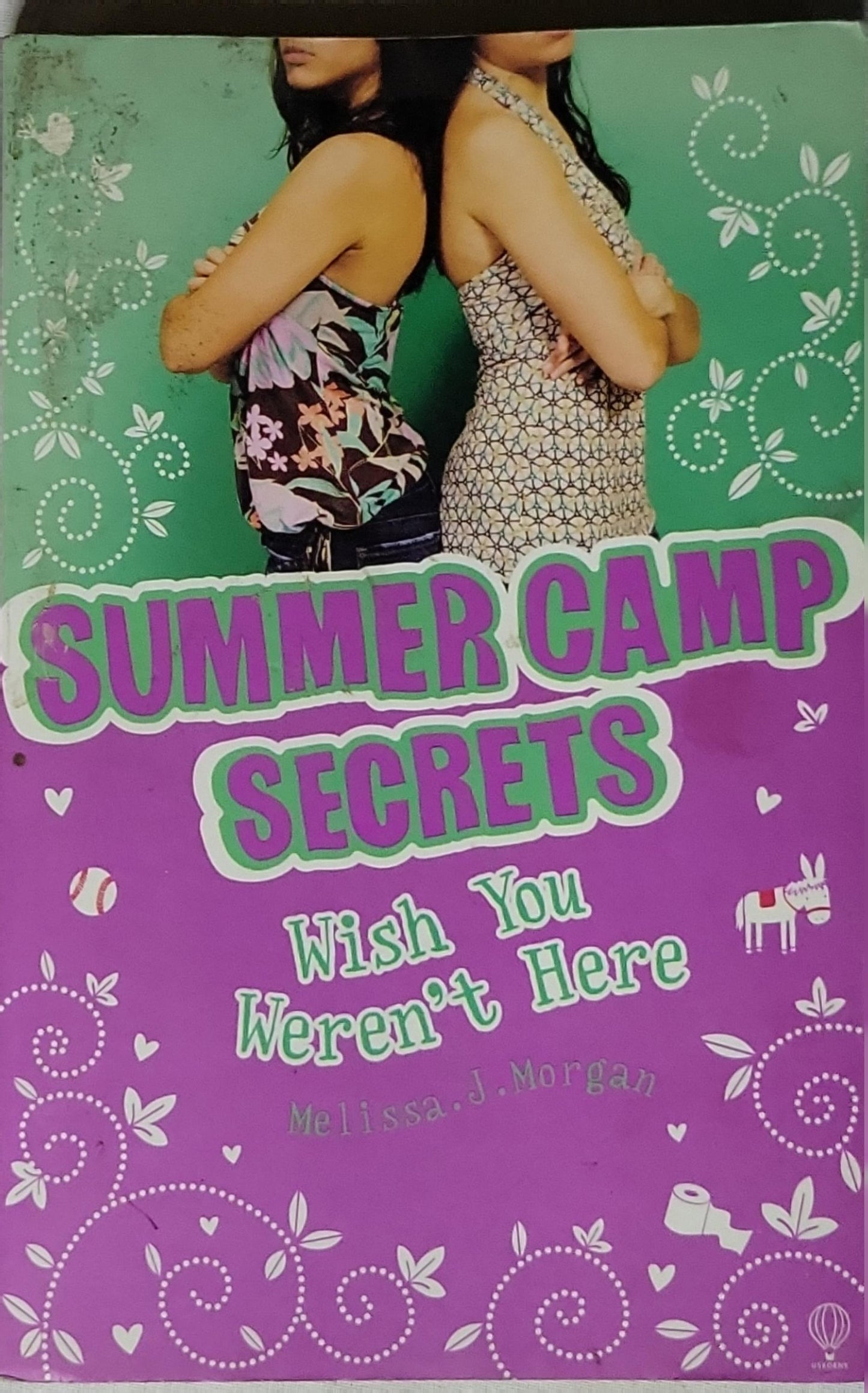 Wish You Weren't Here: Summer Camp Secrets #8 By Melissa J. Morgan