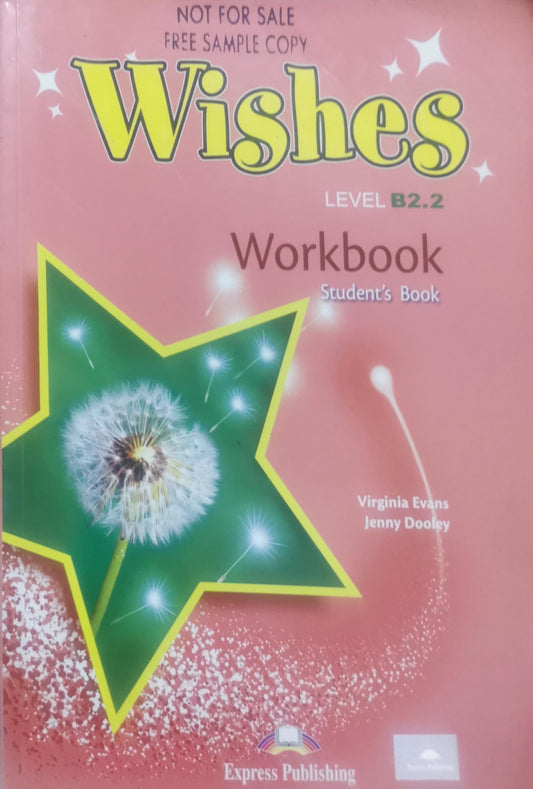 Wishes: Workbook Student's Book (Level B2.2) By Virginia Evans and Jenny Dooley