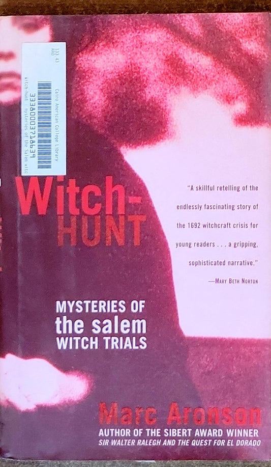Witch-Hunt: Mysteries of the Salem Witch Trials
