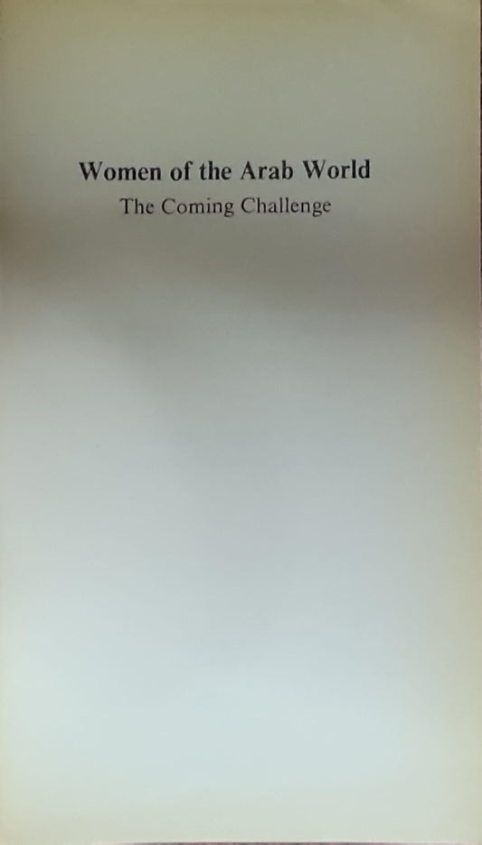 Women of the Arab World: The Coming Challenge