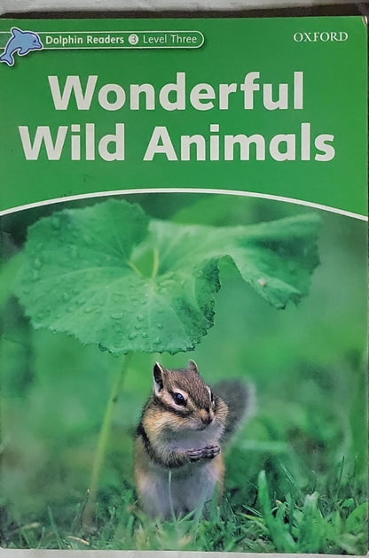 Wonderful Wild Animals: Dolphin Readers 3 Level Three By Fiona Kenshole