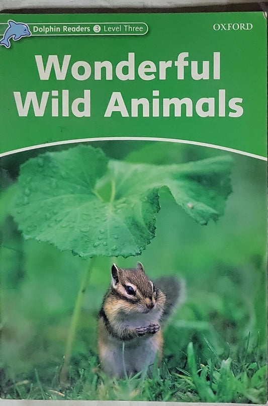 Wonderful Wild Animals: Dolphin Readers 3 Level Three By Fiona Kenshole