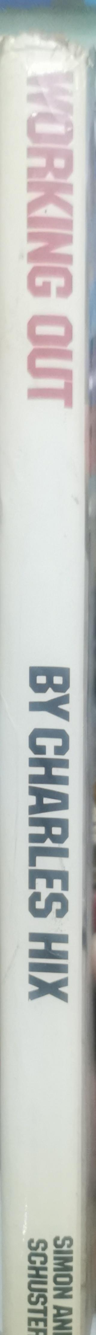 Working Out: The Total Shape-Up Guide for Men By Charles Hix