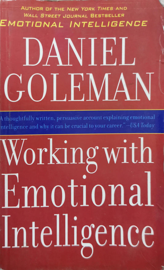Working with Emotional Intelligence By Daniel Goleman