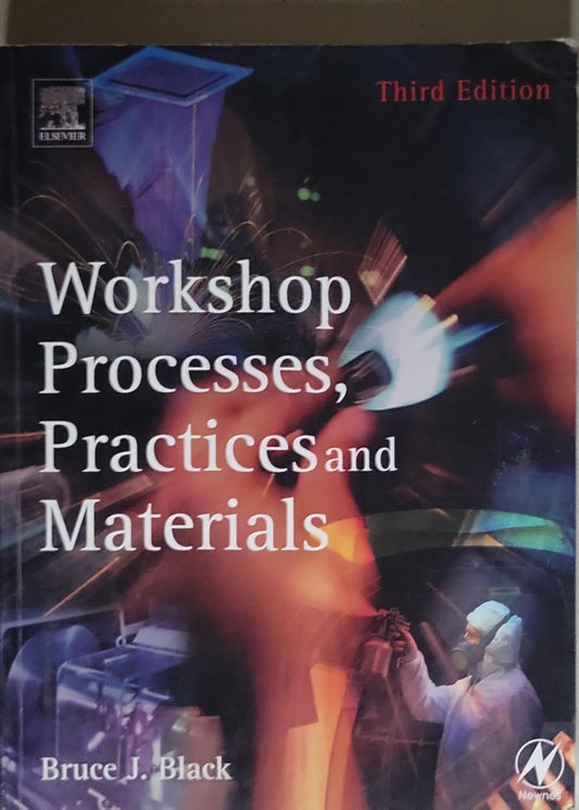 Workshop Processes, Practices and Materials