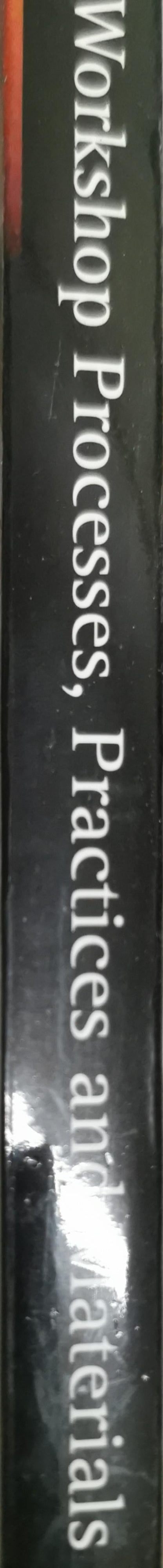 Workshop Processes, Practices and Materials: Third Edition By Bruce J. Black